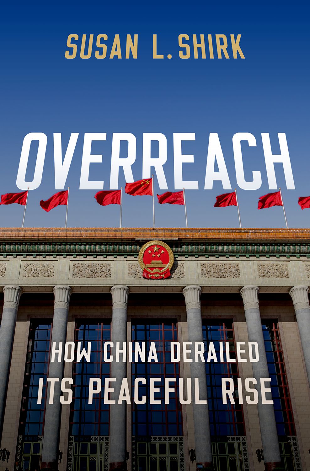 Overreach: How China Derailed Its Peaceful Rise book cover